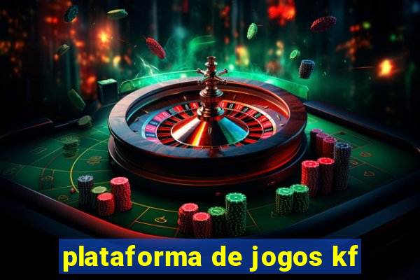 plataforma de jogos kf